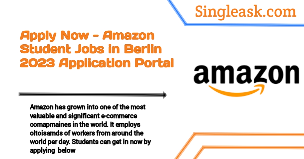 Apply Now – Amazon Student Jobs In Berlin 2023 Application Portal