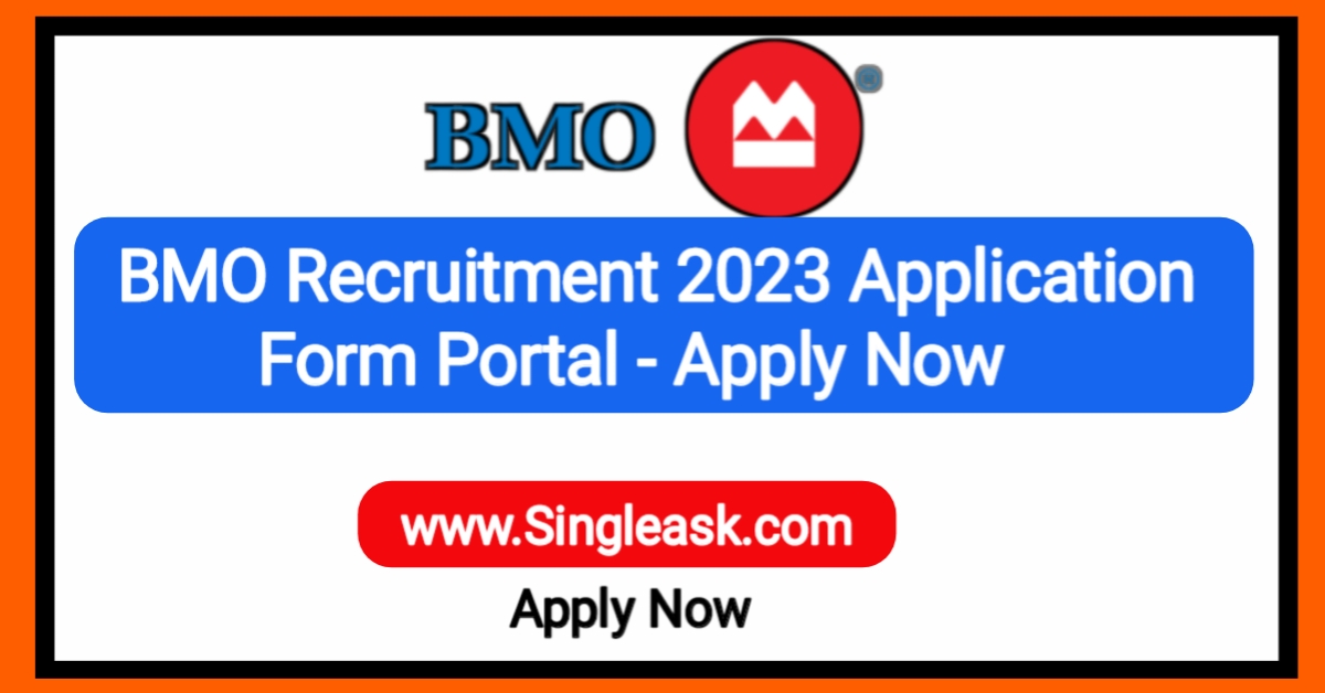 BMO Recruitment 2023 Application Form Portal – Apply Now